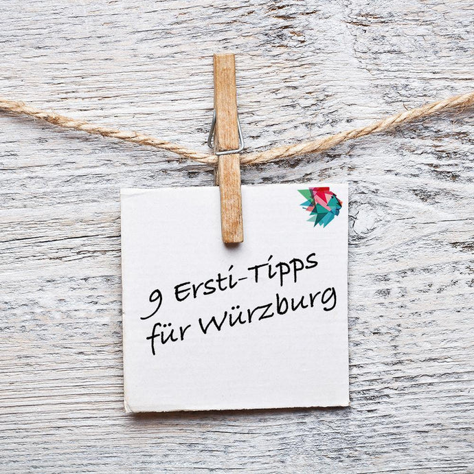 9 Ersti-Tipps für Würzburg